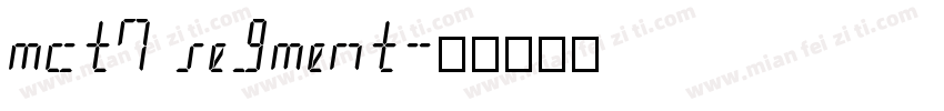 mct7 segment字体转换